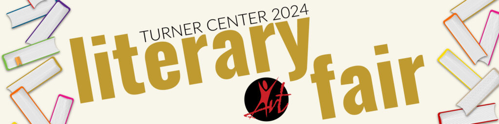 Turner Center Literary Fair 2024